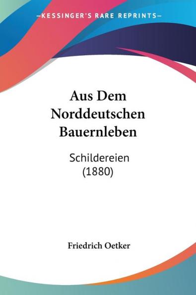 Aus Dem Norddeutschen Bauernleben