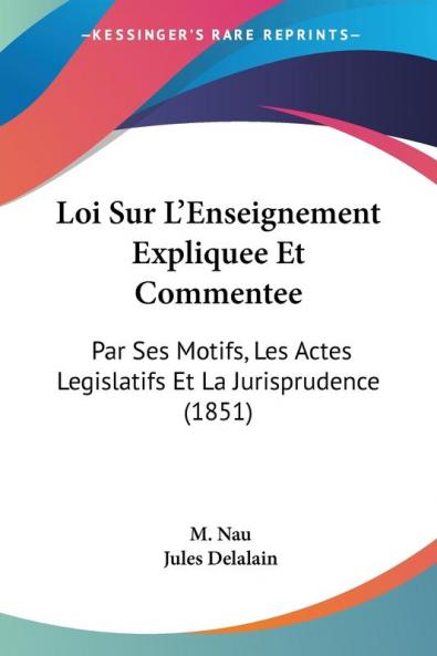 Loi Sur L'Enseignement Expliquee Et Commentee