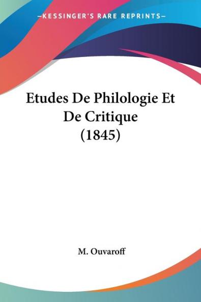 Etudes De Philologie Et De Critique (1845)