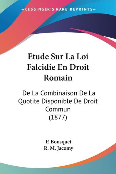 Etude Sur La Loi Falcidie En Droit Romain