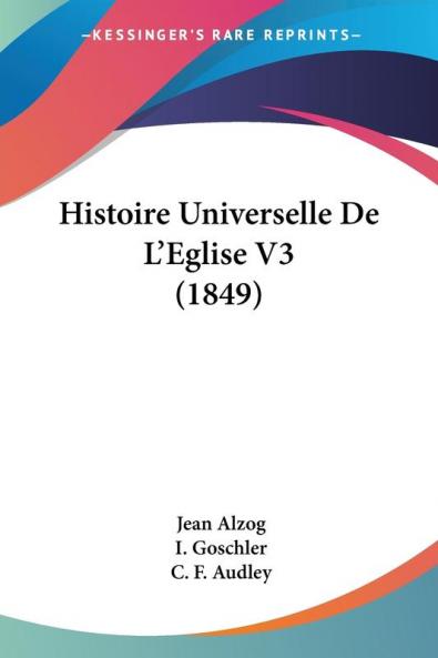 Histoire Universelle De L'Eglise V3 (1849)