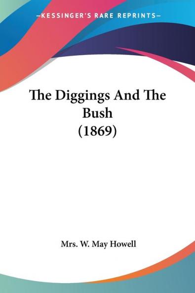 The Diggings And The Bush (1869)