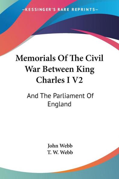 Memorials Of The Civil War Between King Charles I V2