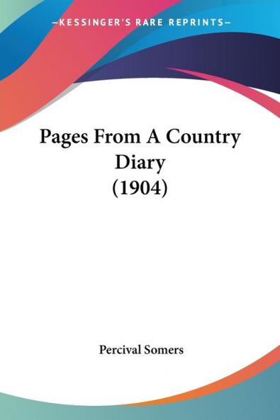 Pages From A Country Diary (1904)
