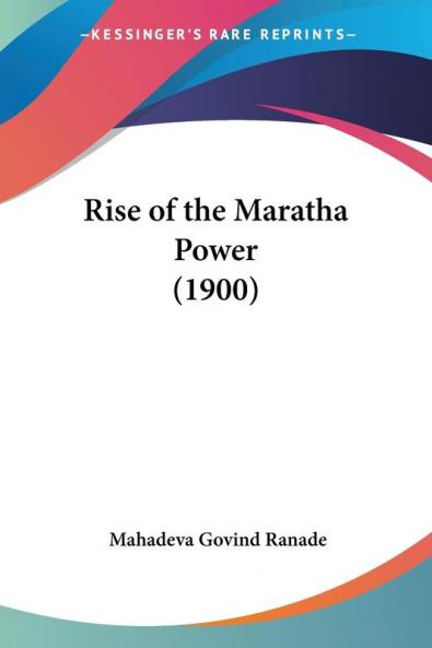 Rise of the Maratha Power (1900)