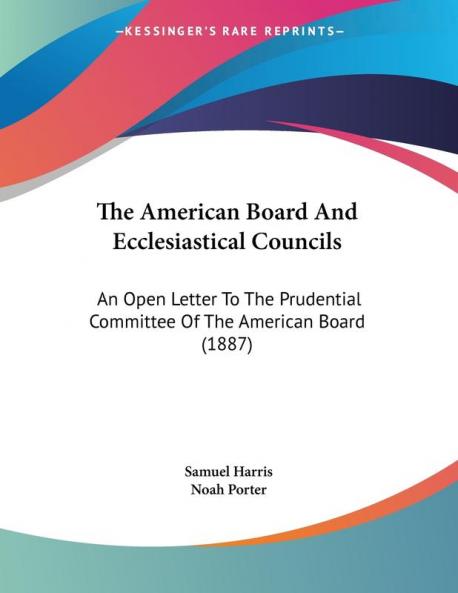 The American Board And Ecclesiastical Councils