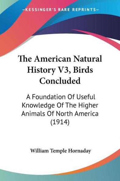 The American Natural History V3 Birds Concluded