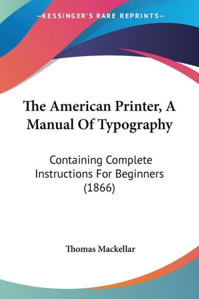 The American Printer A Manual Of Typography