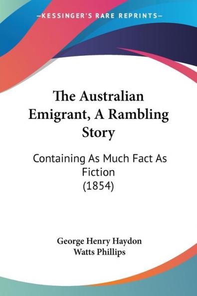 The Australian Emigrant A Rambling Story