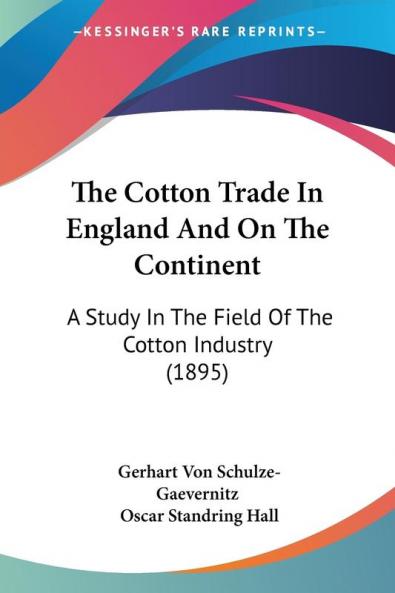 The Cotton Trade In England And On The Continent