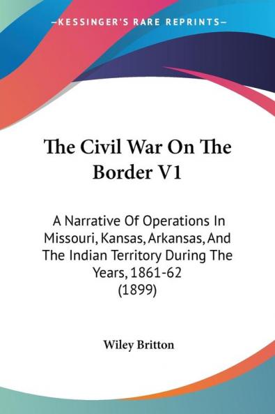 The Civil War On The Border V1