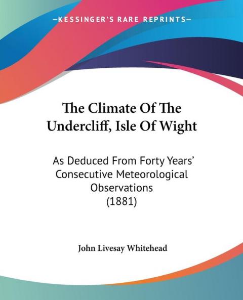 The Climate Of The Undercliff Isle Of Wight