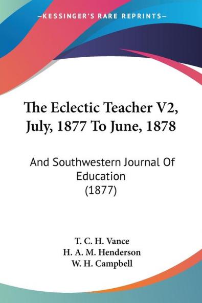 The Eclectic Teacher V2 July 1877 To June 1878
