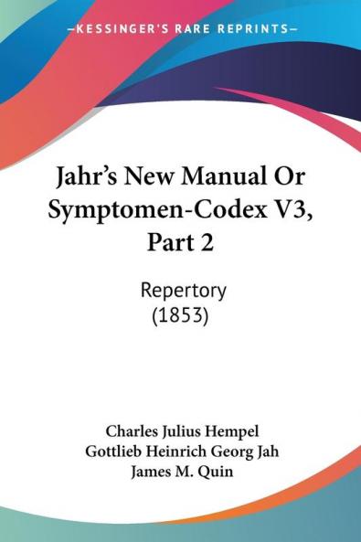 Jahr's New Manual Or Symptomen-Codex V3 Part 2: Repertory (1853)