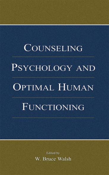 Counseling Psychology and Optimal Human Functioning