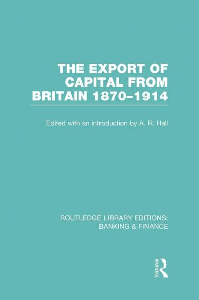 Export of Capital from Britain (Rle Banking & Finance)