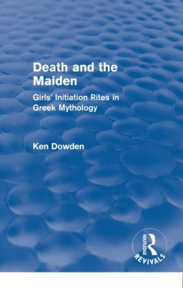 Death and the Maiden (Routledge Revivals)