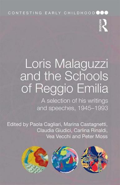 Loris Malaguzzi and the Schools of Reggio Emilia