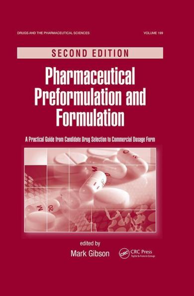 Pharmaceutical Preformulation and Formulation