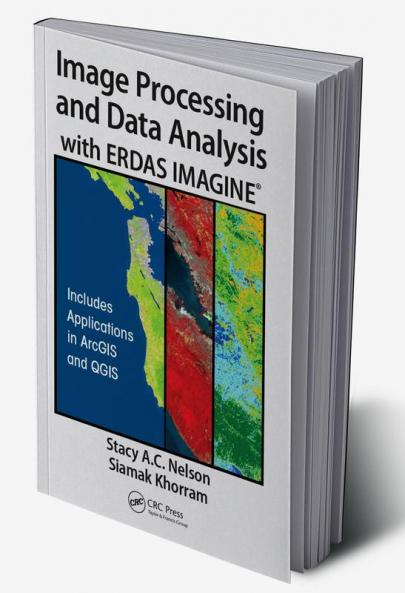 Image Processing and Data Analysis with Erdas Imagine(r)