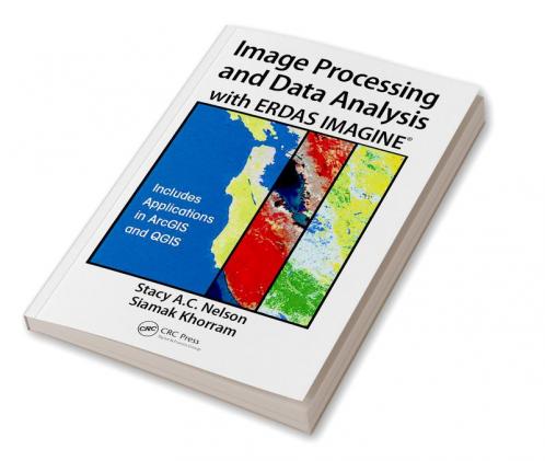 Image Processing and Data Analysis with Erdas Imagine(r)