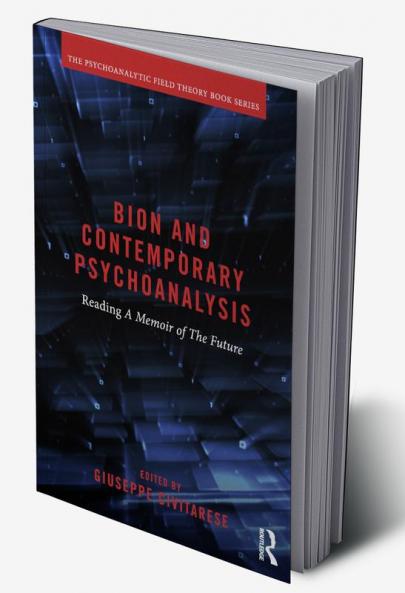 Bion and Contemporary Psychoanalysis