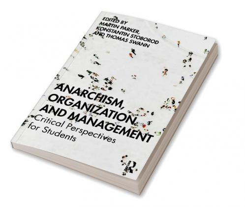 Anarchism Organization and Management