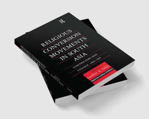 Religious Conversion Movements in South Asia