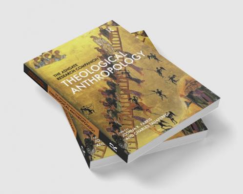 Ashgate Research Companion to Theological Anthropology