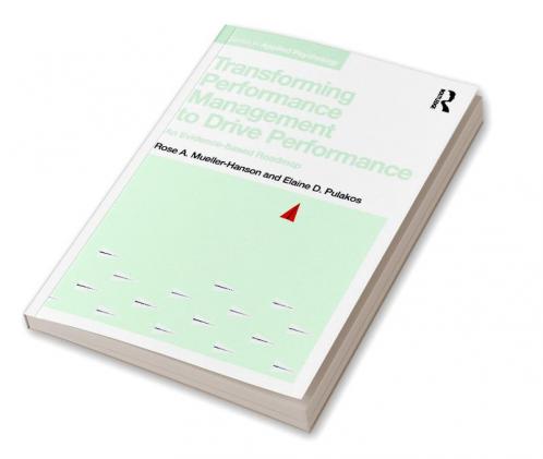 Transforming Performance Management to Drive Performance