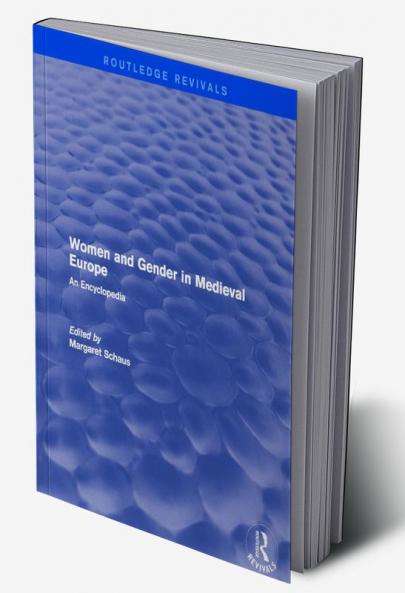 Routledge Revivals: Women and Gender in Medieval Europe (2006)