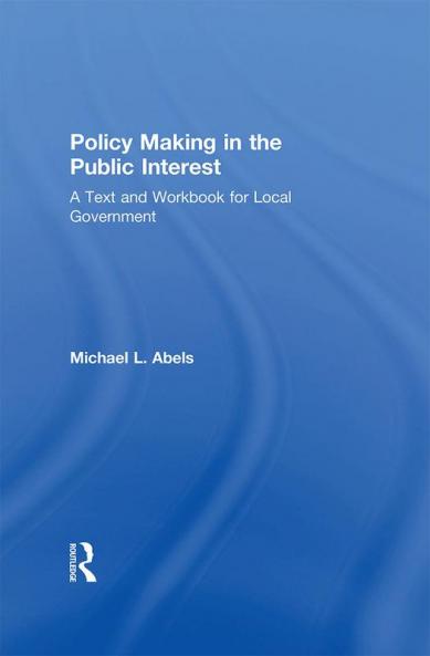 Policy Making in the Public Interest