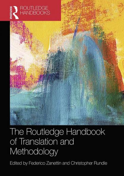 Routledge Handbook of Translation and Methodology