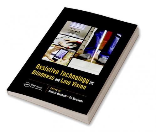 Assistive Technology for Blindness and Low Vision