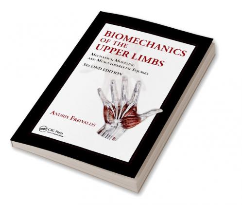Biomechanics of the Upper Limbs