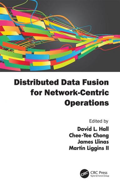 Distributed Data Fusion for Network-Centric Operations