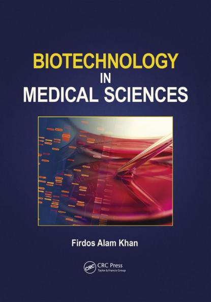 Biotechnology in Medical Sciences