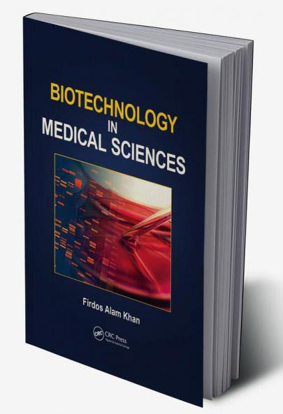 Biotechnology in Medical Sciences