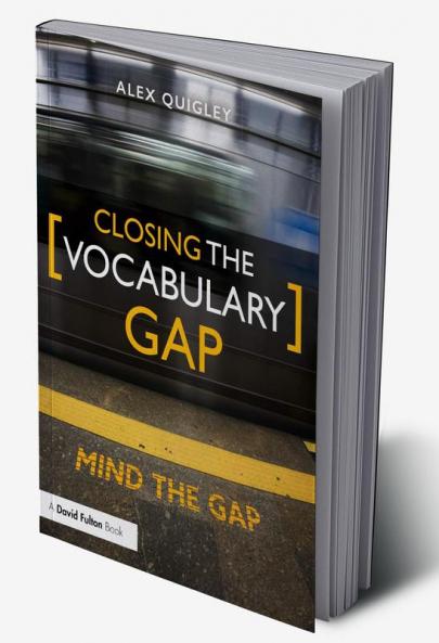CLOSING THE VOCABULARY GAP