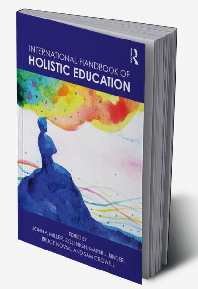 International Handbook of Holistic Education