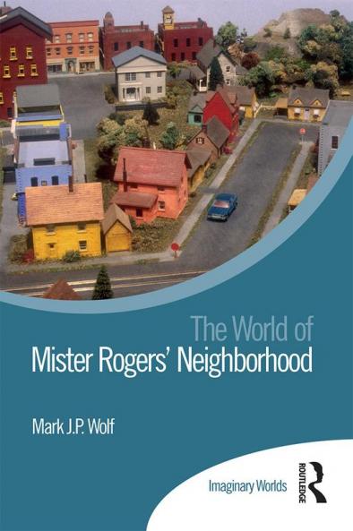 World of Mister Rogers’ Neighborhood
