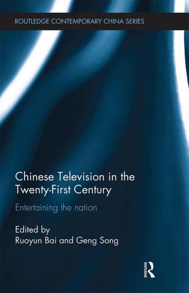 Chinese Television in the Twenty-First Century