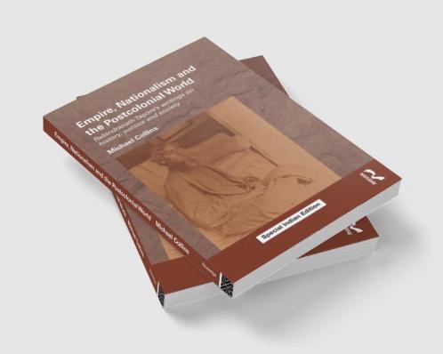 Empire Nationalism and the Postcolonial World