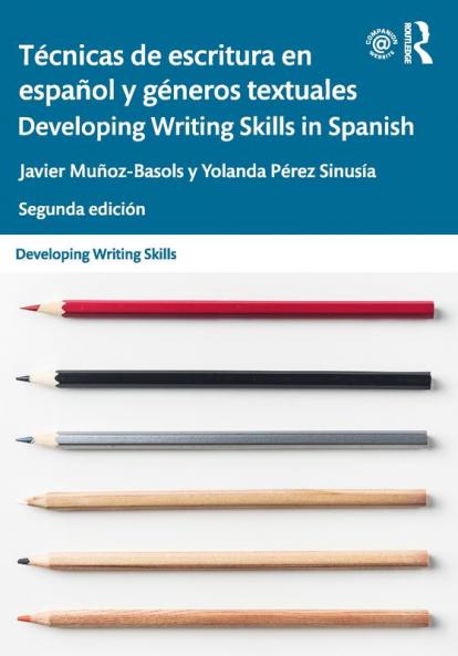 Técnicas de Escritura En Español Y Géneros Textuales / Developing Writing Skills in Spanish