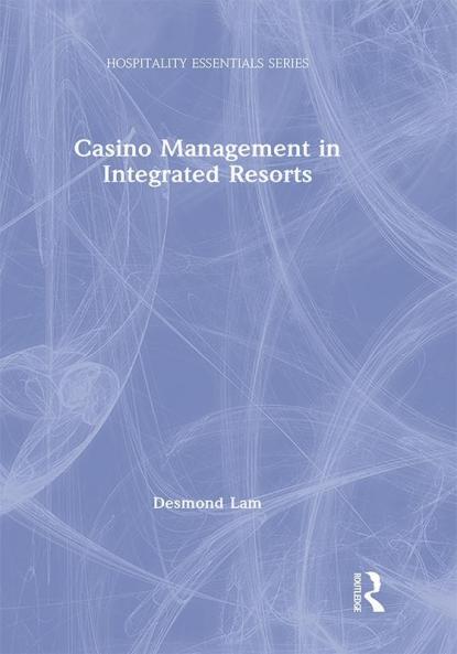 Casino Management in Integrated Resorts