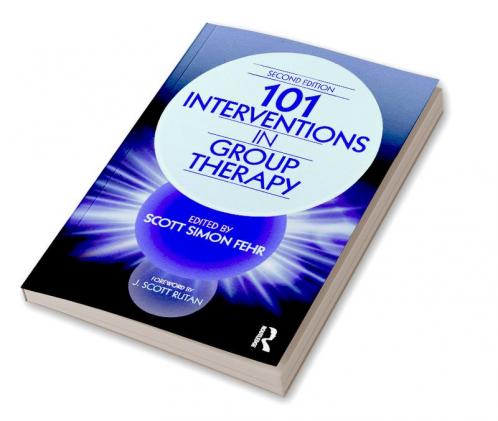 101 Interventions in Group Therapy