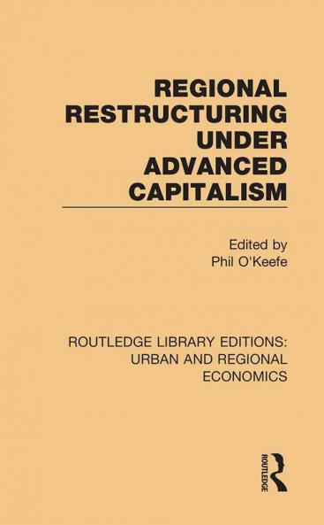Regional Restructuring Under Advanced Capitalism