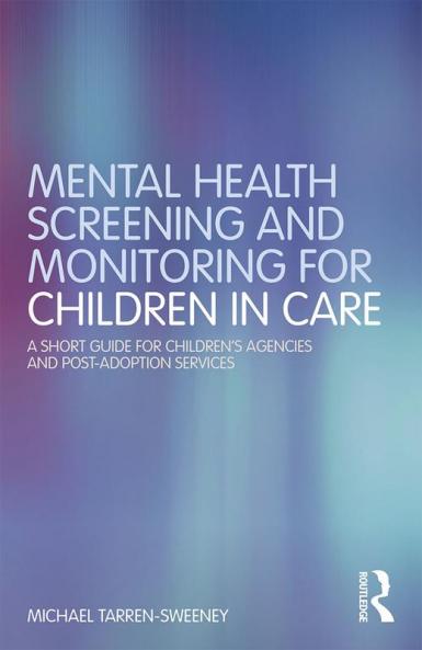 Mental Health Screening and Monitoring for Children in Care
