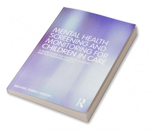 Mental Health Screening and Monitoring for Children in Care