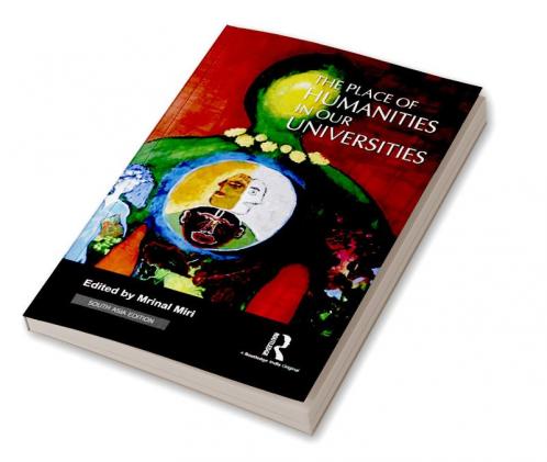 The Place of Humanities in Our Universities